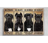 Inga Poster vintage en métal avec inscription « Cane Corso Be Strong When You Are Weak Be Brave When You Are Scared » 20,3 x 30,5 cm