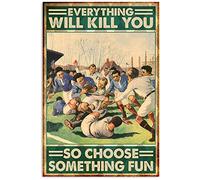 Inga Poster vintage en métal avec inscription « Rugby Everything Will Kill You So Chosse Something Fun » 20,3 x 30,5 cm