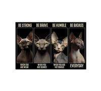 Inga Sphynx - Affiche vintage en métal - Motif chat Be Strong When You Are Weak - 20,3 x 30,5 cm