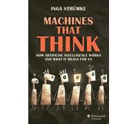 Inga Strümke Artificial Intelligence: How It Works and What It Means For (Relié)
