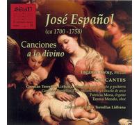 Ingartze Astuy (mezzo) & Neocantes (órgano, vihuela de arco, oboe, flauta, violonchelo, bajo y guitarra) - José Español (ca. 1700-1758): Canciones a lo Divino (Vol. 25)