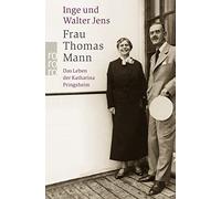 Inge Jens Walter Jen Frau Thomas Mann: Das Leben der Katharina Pringshei (Poche)