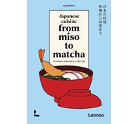 Inge Rylant Japanese Cuisine From Miso to Matcha (Relié)