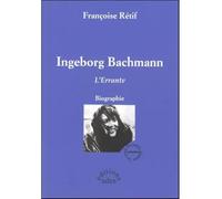 Ingeborg Bachmann - Françoise Rétif - Aden - broché - Biographie