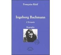 Ingeborg Bachmann Françoise Rétif (Auteur)
