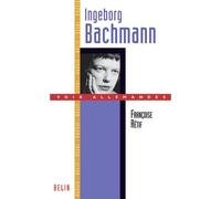 Ingeborg Bachmann - Françoise Rétif - Belin - broché - Etude