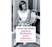 Ingeborg Bachmann, Meine Schwester