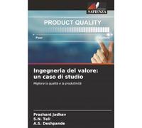Ingegneria del valore: un caso di studio: Migliora la qualità e la produttività