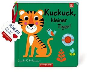Ingela Arrheniu Mein Filz-Fühlbuch: Kuckuck, kleiner Tiger: Fühlen und (Poche)