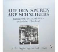 Ingemar Melchersson - Dietrich Buxtehude / Heinrich Scheidemann / Johann Nicolaus Hanff / Georg Böhm / Jan Pieterszoon Sweelinck: Auf den Spuren Arp Schnitgers - SCGL 74025 - Vinyl LP