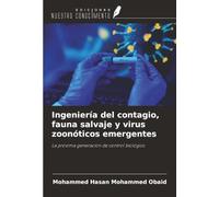 Ingeniería del contagio, fauna salvaje y virus zoonóticos emergentes: La próxima generación de control biológico