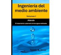 Ingeniería del Medio Ambiente: Adenda. El tratamiento cuaternario de las aguas residuales