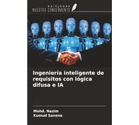 Ingeniería inteligente de requisitos con lógica difusa e IA