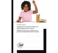 Ingénierie de formation en Développement Local Fara Emile Tenguiano (Auteur)