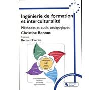 Ingénierie De Formation Et Interculturalité - Méthodes Et Outils Pédagogiques