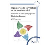 Ingénierie de formation et interculturalité: Méthodes et outils pédagogiques