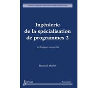 Ingenierie de la specialisation de programmes 2 techniques a - Marlet - Hermes Science Publications - broché - Livre