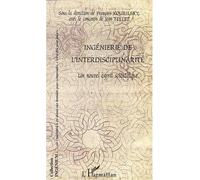Ingenierie De L'interdisciplinarite - Un Nouvel Esprit Scientifique