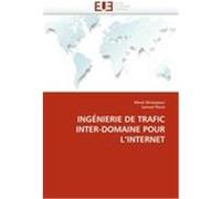 INGÉNIERIE DE TRAFIC INTER-DOMAINE POUR L'INTERNET Shirazipour, Meral, Pierre, Samuel (Auteur)
