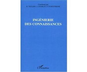 Ingénierie des connaissances R. Teulier (Auteur), J. Charlet (Auteur)