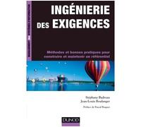 Ingénierie des exigences - Méthodes et bonnes pratiques pour construire et maintenir un référentie Méthodes et bonnes pratiques pour construire et maintenir un référentiel - Stéphane Badreau - Dunod -