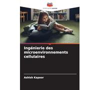 Ingénierie des microenvironnements cellulaires