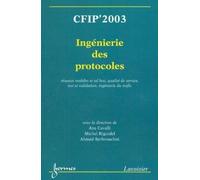 Ingenierie Des Protocoles : Cfip 2003
