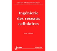 Ingénierie des réseaux cellulaires (Réseaux et télécommunications) - Sami Tabbane - Hermes Science Publications - broché - Etude