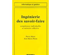 Ingénierie des savoir-faire: Compétences individuelles et mémoire collective