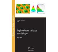 Ingénierie des surfaces et tribologie: JIFT 2016
