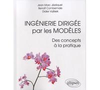 Ingénierie Dirigée par les Modèles : des concepts a la pratique