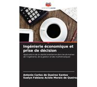 Ingénierie économique et prise de décision: Applications de la réalité brésilienne dans les domaines de l'ingénierie, de la gestion et des mathématiques
