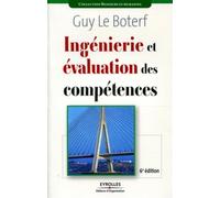 Ingenierie et évaluation des compétences - Guy Le Boterf - Organisation Eds D' - broché - Etude