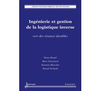 Ingenierie et gestion de la logistique inverse vers des rese - Riopel - Hermes Science Publications - broché - Livre