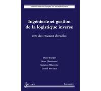 Ingénierie et gestion de la logistique inverse : vers des réseaux durables - Suzanne MARCOTTE - Hermes Science Publications - broché - Livre