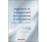 Ingénierie Et Management Des Systèmes D'information - Mélanges En L'honneur De Jacky Akoka