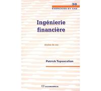 Ingéniérie financière : Etudes de cas