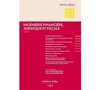 Ingénierie financière, juridique et fiscale 2025/26. 4e éd.