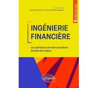 Ingénierie financière: Les opérations de restructuration - Analyse des enjeux