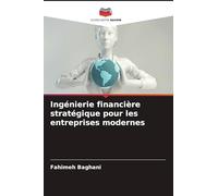 Ingénierie financière stratégique pour les entreprises modernes