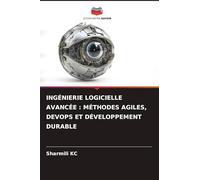 Ingénierie Logicielle Avancée: Méthodes Agiles, Devops Et Développement Durable