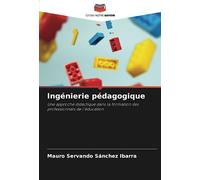 Ingénierie pédagogique: Une approche didactique dans la formation des professionnels de l'éducation