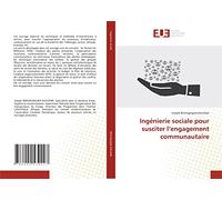 Ingénierie sociale pour susciter l’engagement communautaire