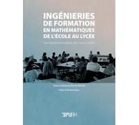 Ingénieries De Formation En Mathématiques De L'école Au Lycée - Des Réalisations Inspirées Des Lesson Studies