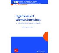 Ingénieries et sciences humaines. La prévention des risques en dispute Franck Guarnieri (Auteur), Dominique Pécaud (Auteur)