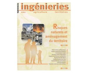 Ingénieries N° Spécial 2003 - Risques Naturels Et Aménagement Du Territoire