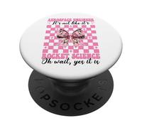 Ingénieur aérospatial It's Not Like It's Rocket Science Girl PopSockets PopGrip Adhésif