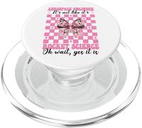 Ingénieur aérospatial It's Not Like It's Rocket Science Girl PopSockets PopGrip pour MagSafe