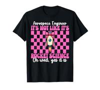 Ingénieur aérospatial It's Not Like It's Rocket Science Girl T-Shirt