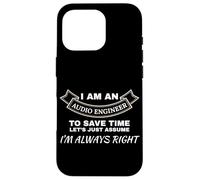 Ingénieur Audio Always Right Sound Tech Mixing Coque pour iPhone 16 Pro